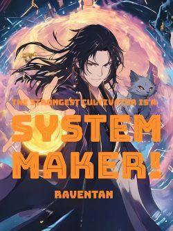 Read The System Maker! Light Novel Online