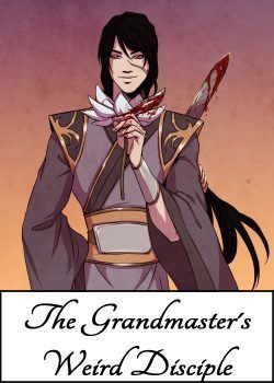 Read The Grandmaster’s weird disciple [BL] Light Novel Online