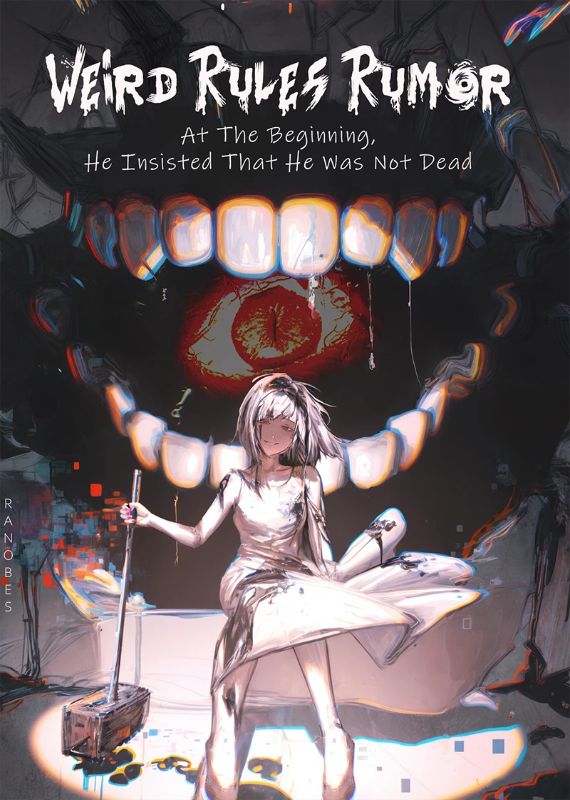 Read Weird Rules Rumor: At The Beginning, He Insisted That He Was Not Dead Light Novel Online
