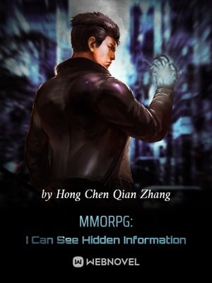 Read MMORPG: I Can See Hidden Information Light Novel Online