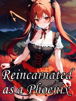 Read Reincarnated as a Phoenix Light Novel Online