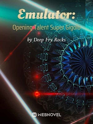 Read Emulator: Opening Talent Super Gigolo Light Novel Online