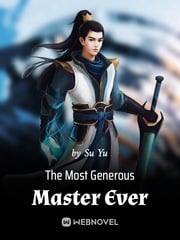 Read The Most Generous Master Ever Light Novel Online