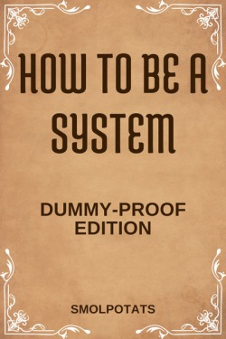 Read How To Be A System (Dummy-Proof Edition) Light Novel Online