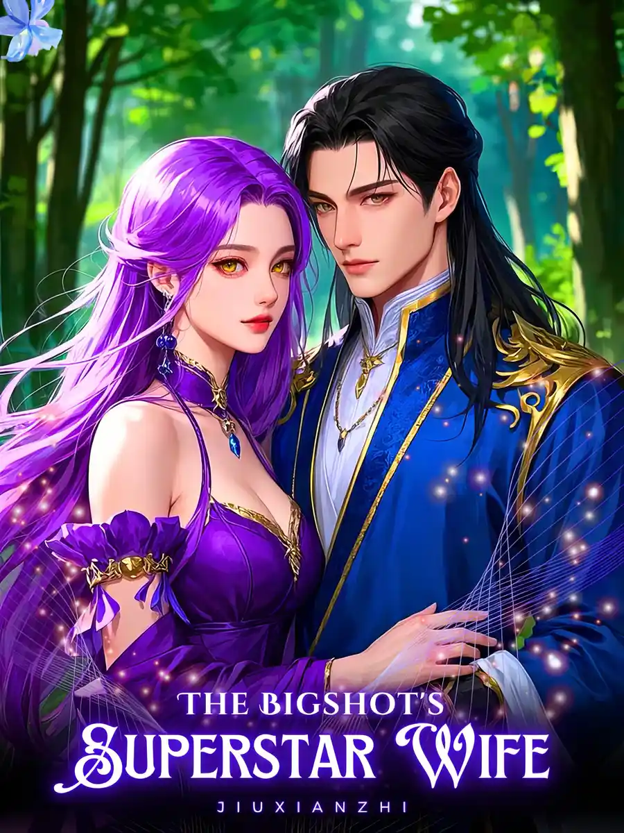 Read The Bigshot's Superstar Wife Light Novel Online