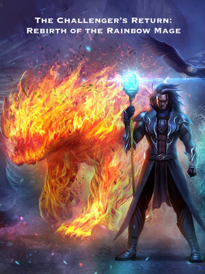 Read The Challenger's Return: Rebirth of the Rainbow Mage Light Novel Online