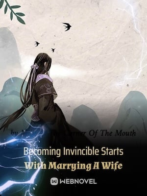 Read Becoming Invincible Starts With Marrying A Wife Light Novel Online