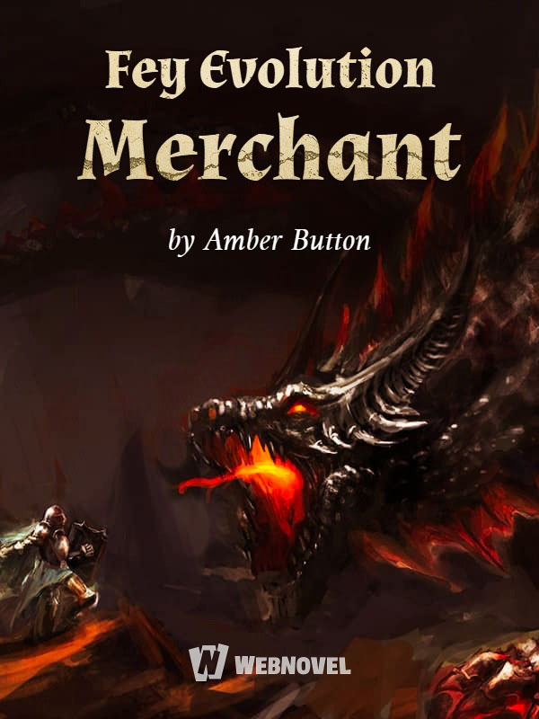 Read Fey Evolution Merchant Light Novel Online