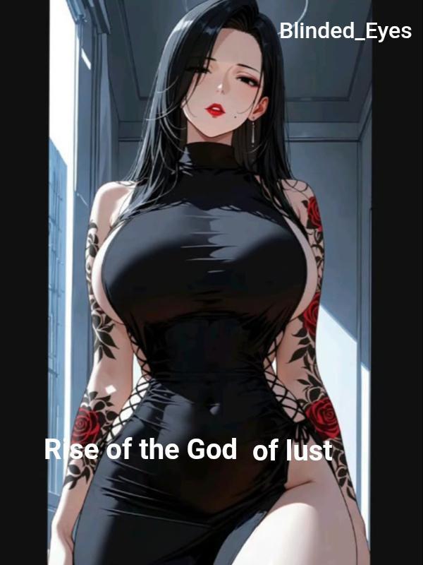 Read Rise of the God of lust Light Novel Online