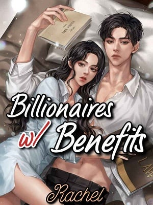 Read Billionaires with Benefits Light Novel Online