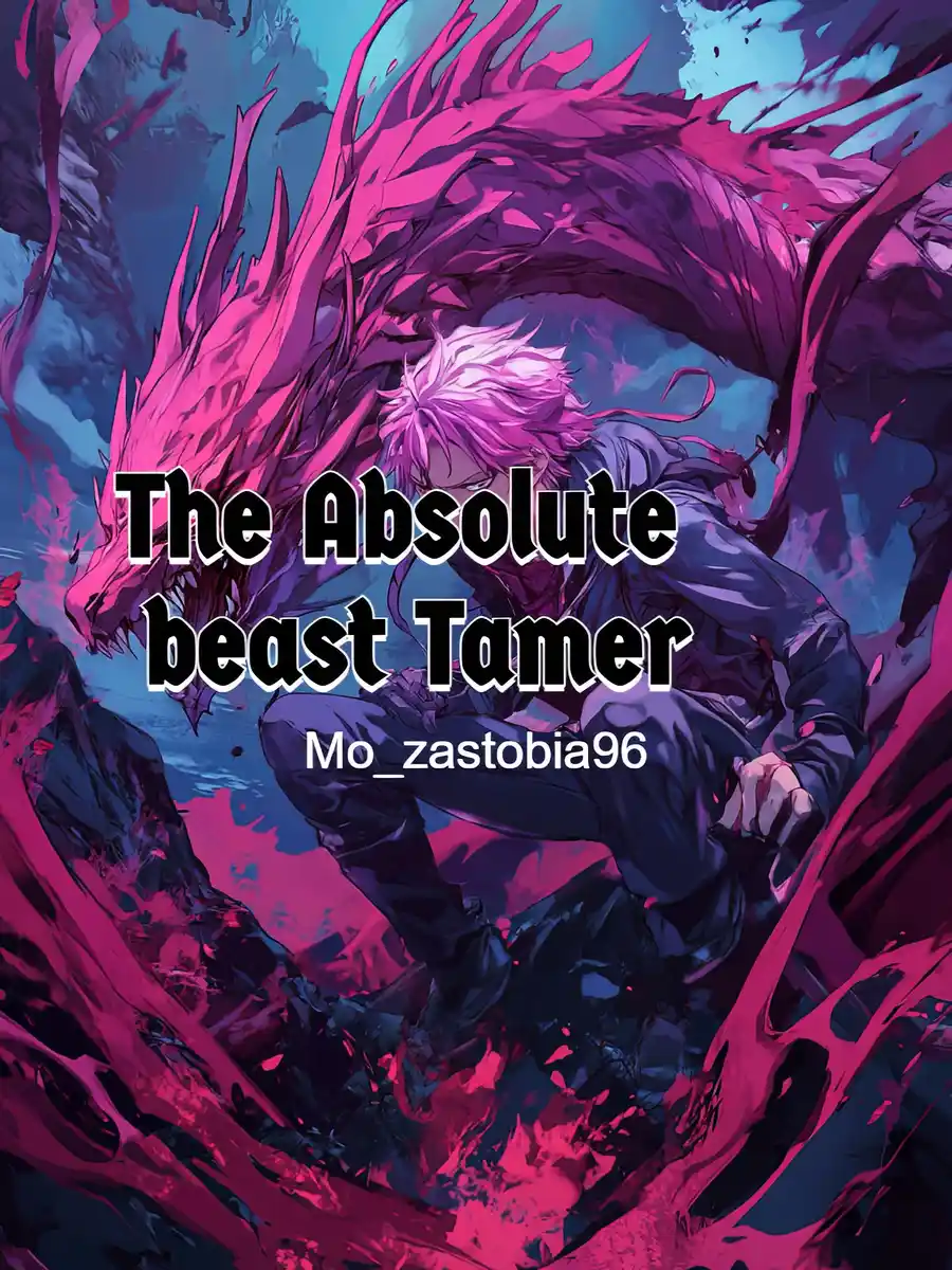 Read The Absolute beast Tamer Light Novel Online