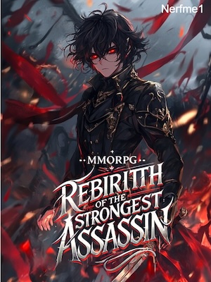 Read MMORPG: Rebirth Of The Strongest Assassin Light Novel Online