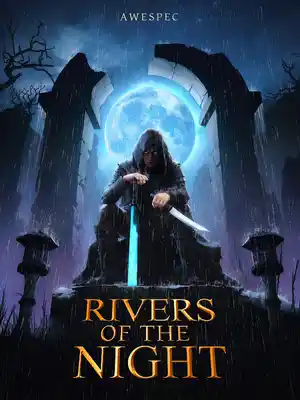 Read Rivers of the Night Light Novel Online
