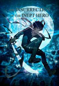 Read The Insurrection of the Inept Hero Light Novel Online