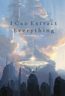Read I Can Extract Everything Light Novel Online