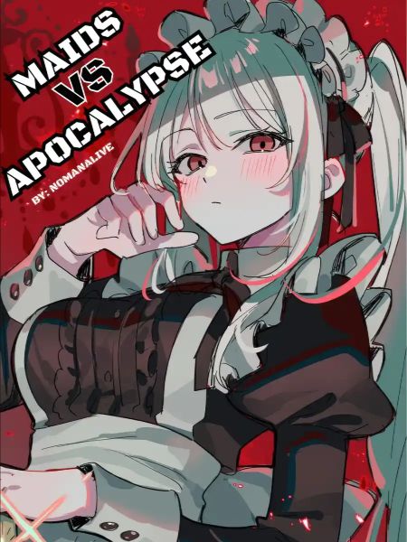 Read Maids VS Apocalypse Light Novel Online