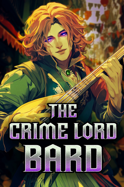 Read The crime lord bard Light Novel Online
