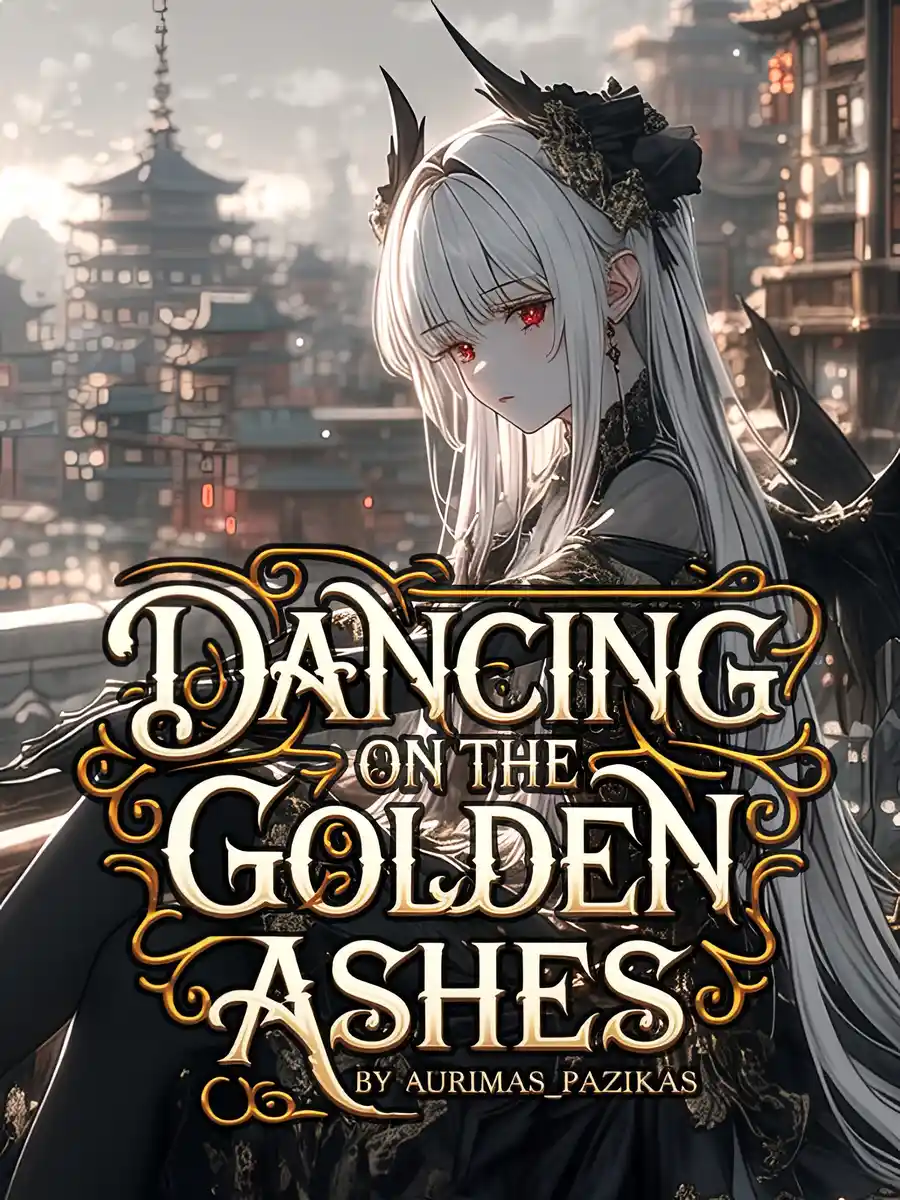 Read Dancing on the golden ashes Light Novel Online