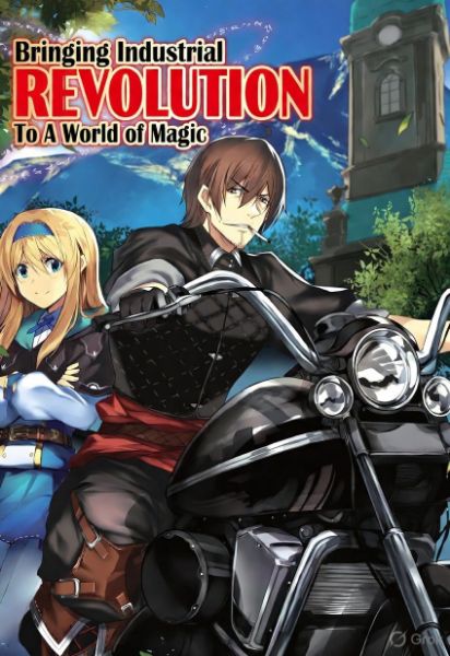 Read Bringing Industrial Revolution To A World of Magic Light Novel Online