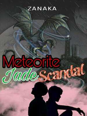 Read Meteorite Jade Scandal Light Novel Online