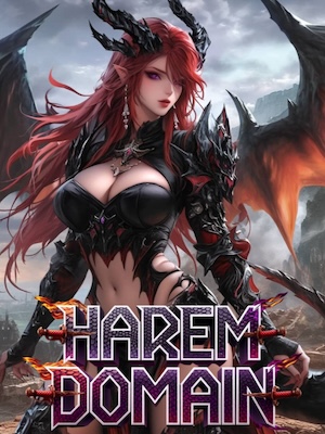 Read Harem Domain: I Fucked The Goddess of Lust, So What Light Novel Online