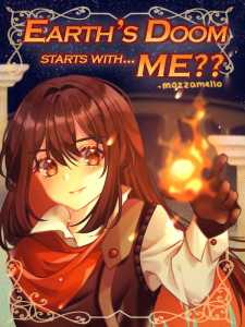 Read Earth’s Doom Starts with… Me? Light Novel Online