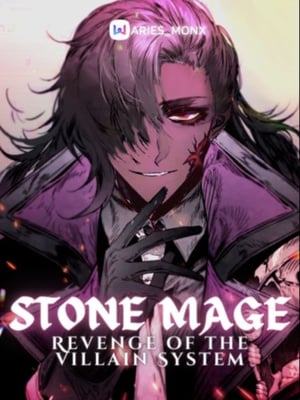 Read Stone Mage: Revenge of the Villain System Light Novel Online