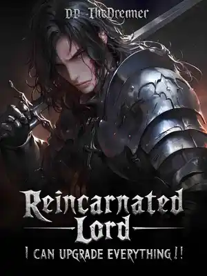 Read Reincarnated Lord: I can upgrade everything! Light Novel Online