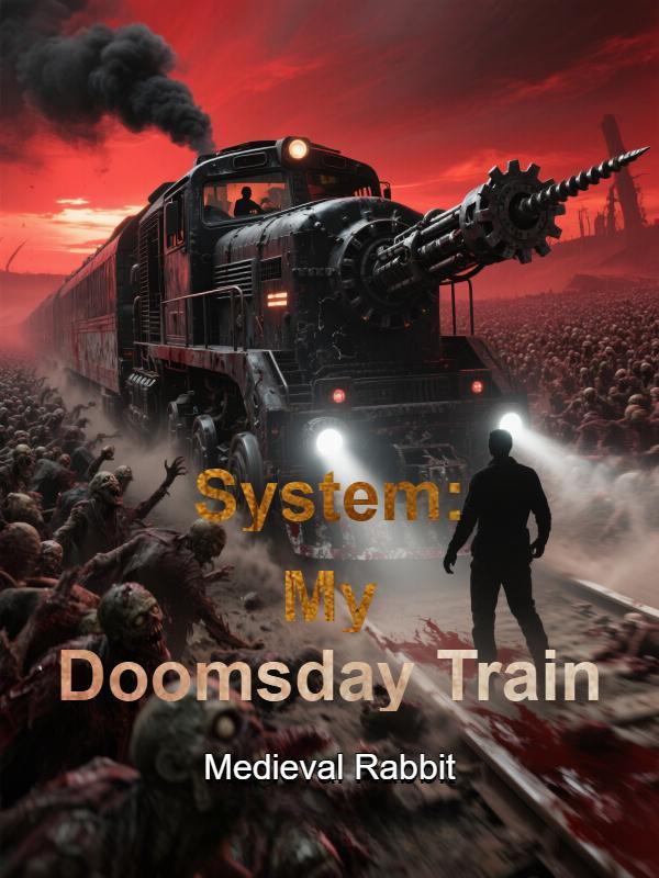 Read System: My Doomsday Train Light Novel Online