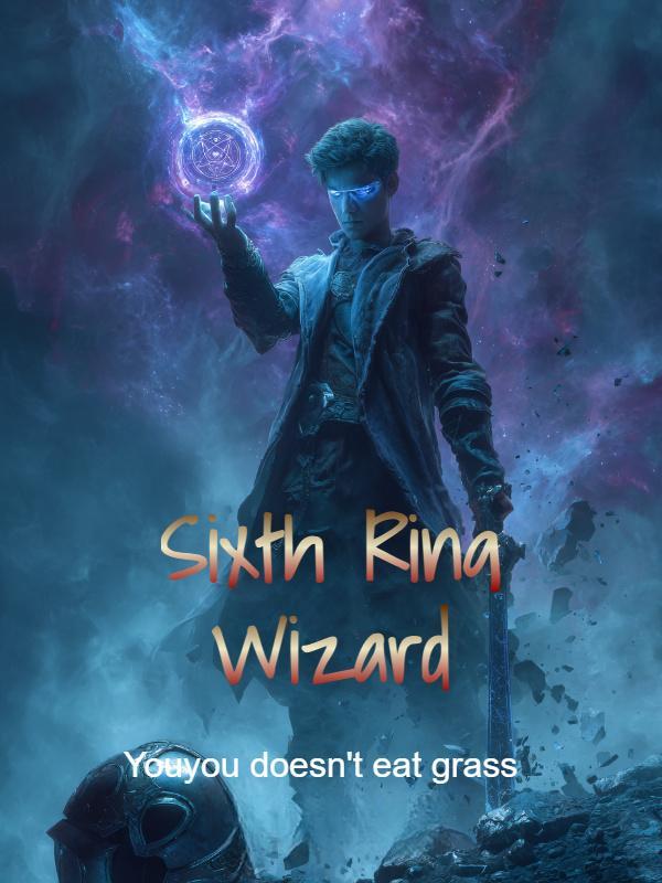 Read Sixth Ring Wizard Light Novel Online