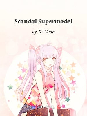 Read Scandal Supermodel Light Novel Online