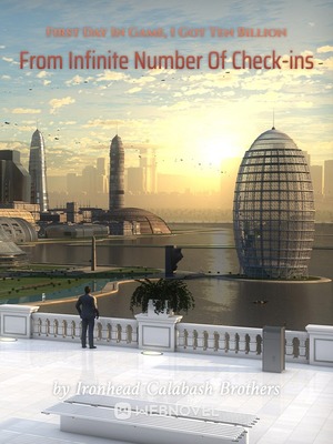 Read First Day In Game, I Got Ten Billion From Infinite Number Of Check-ins Light Novel Online