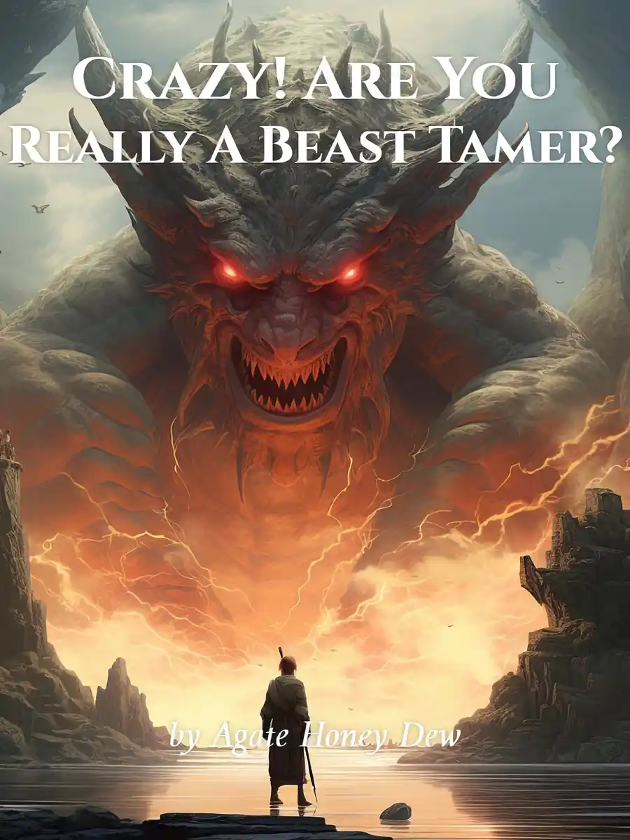 Read Crazy! Are You Really A Beast Tamer? Light Novel Online