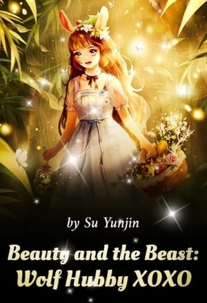 Read Beauty and the Beast: Wolf Hubby XOXO Light Novel Online