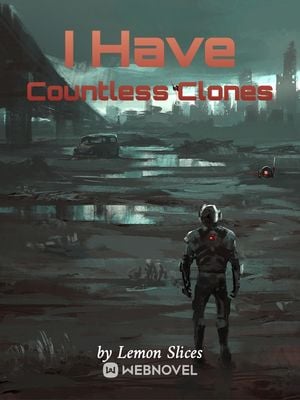 Read I Have Countless Clones Light Novel Online