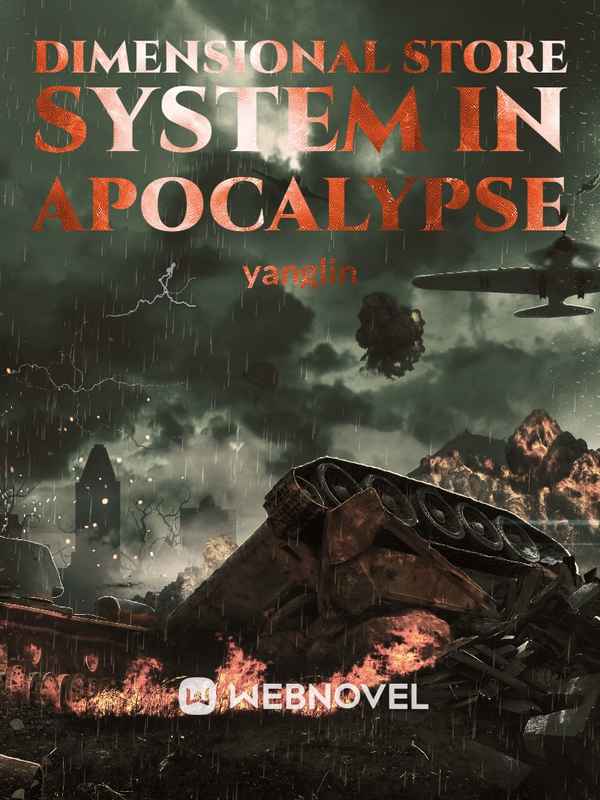 Read Dimensional Store System In Apocalypse Light Novel Online