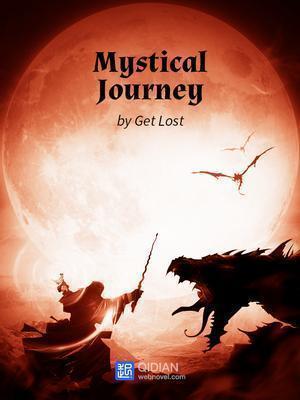 Read Mystical Journey Light Novel Online