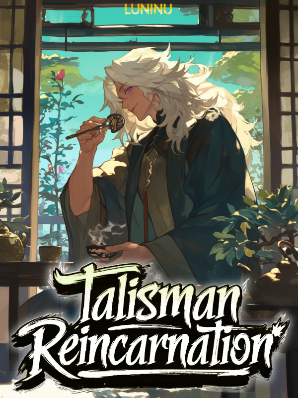 Read Talisman Reincarnation - All My Clones Are Dao Ancestors Light Novel Online