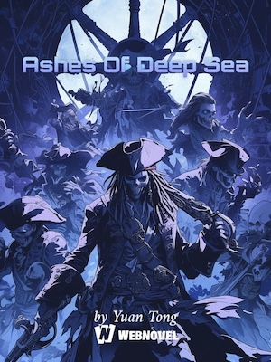 Read Ashes Of Deep Sea Light Novel Online