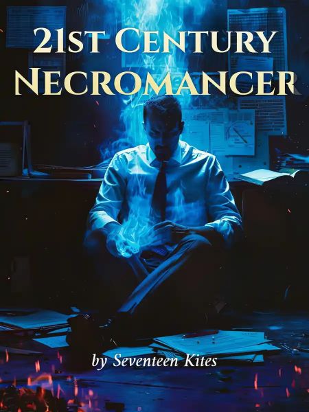 Read 21st Century Necromancer Light Novel Online