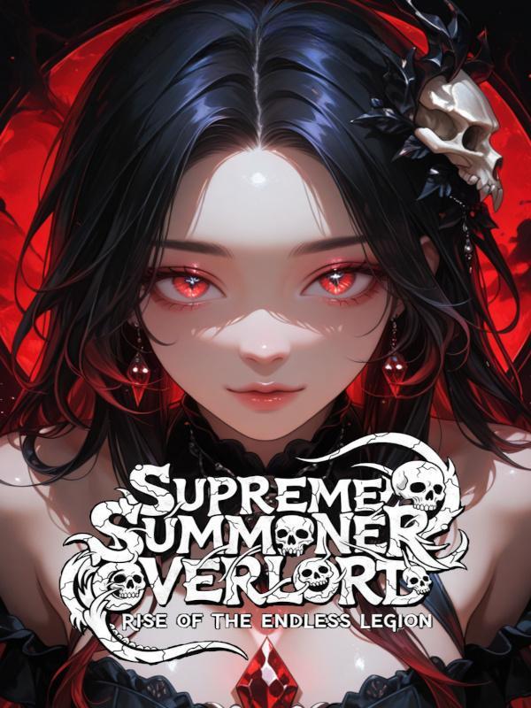 Read Supreme Summoner Overlord: Rise of the Endless Legion Light Novel Online