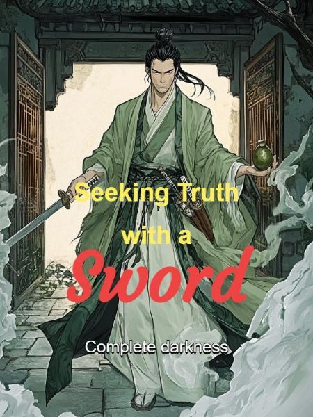 Read Seeking Truth with a Sword Light Novel Online