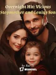 Read Overnight Hit: Vicious Stepmother and Genius Son Light Novel Online