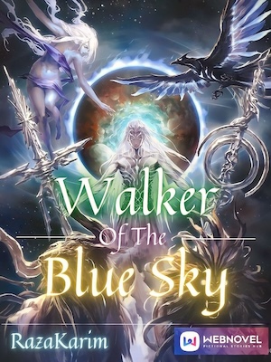 Read Walker Of The Blue Sky Light Novel Online