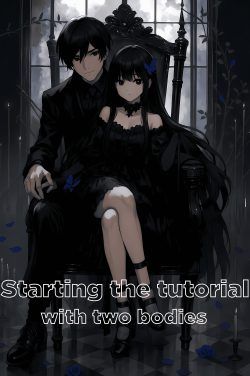 Read Starting the tutorial with two bodies Light Novel Online