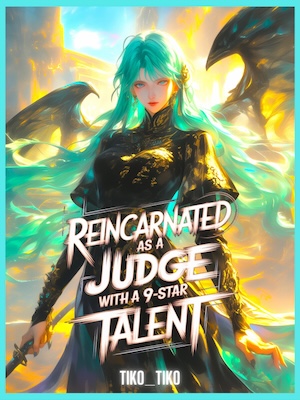 Read Reincarnated as a Judge with a 9-Star Talent Light Novel Online