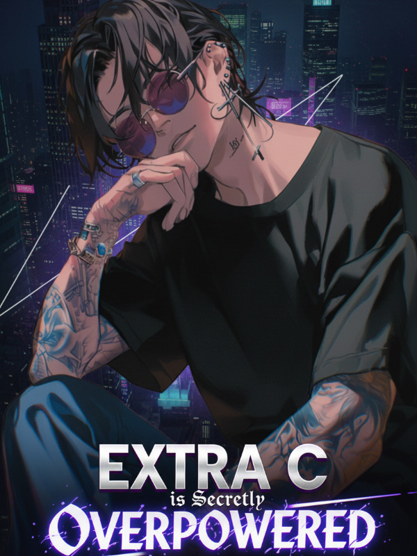 Read Extra C is Secretly Overpowered Light Novel Online