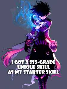 Read I got an SSS-Grade unique skill Light Novel Online