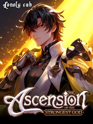 Read Ascension of the strongest God Light Novel Online