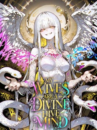 Read My Wives Are A Divine Hive Mind Light Novel Online